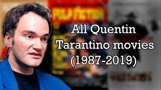 All Quentin Tarantino movies 19872019 [upl. by Immot]