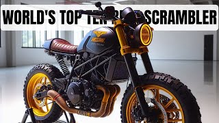 WORLDS TOP TEN BEST SCRAMBLER MOTORCYCLES IN 2024 [upl. by Noman]