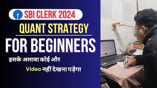 SBI Clerk 2024  Complete Quant Strategy  इसको FOLLOW किया तो SELECTION नहीं रुकेगा educationsbi [upl. by Latsyek]