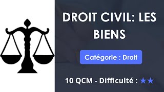 Droit civil Les biens  10 QCM  Difficulté  ★★ [upl. by Lleon715]