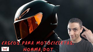 norma DOT en cascos para motocicletas [upl. by Apps]