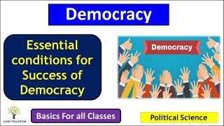 Essential conditions for success of Democracy  Political Science  Part 10 [upl. by Ariaes]