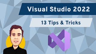 13 Visual Studio 2022 Tips amp Tricks [upl. by Tedmund]