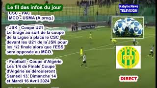 Le fil des informations du 3 avril 2024 Football JSK galas solidarité [upl. by Sirac]