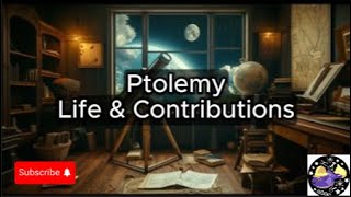 Ptolemy  Life amp Scientific Achievements  Lesson Discussion Learning Tool  Audio [upl. by Vaden]