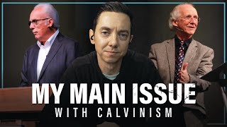 My Main Issue With Calvinism  feat John Piper amp John MacArthur [upl. by Eelinnej]