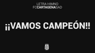 Letra del himno oficial del FC Cartagena [upl. by Cordier]