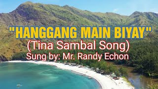 HANGGANG MAIN BIYAY Tina Sambal Song [upl. by Cherianne275]