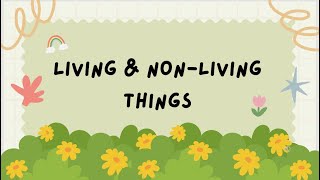 Living amp NonLiving Things  Living and Nonliving things for kids [upl. by Ursuline]