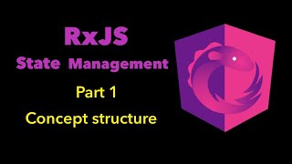 Angular State Management ด้วย RxJS ตอนที่ 1 อธิบายโครงสร้าง state management คืออะไร [upl. by Nitaj]