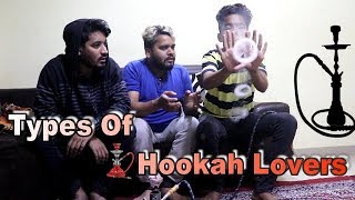 Types of HOOKAH Lovers  Shubham Sharma [upl. by Janus]