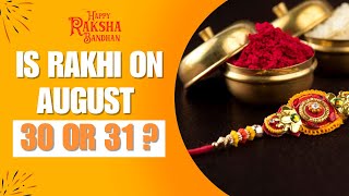 Raksha Bandhan 2023 Is Rakhi On August 30 Or 31 Know The Date And Timings [upl. by Isaiah391]