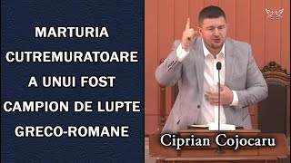 Ciprian Cojocaru  Marturia Cutremuratoare a unui fost luptator de lupte grecoromane [upl. by Gant983]