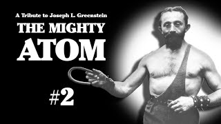 A Tribute to The Mighty Atom 2  Joseph L Greenstein [upl. by Annez]