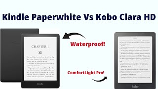 Kindle Paperwhite vs Kobo Clara HD [upl. by Grannias]