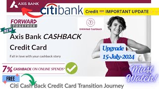 Citi Bank Credit 💳 बंद  Axis पर UPGRADE होगा  New LIMIT Eligibility and Full details free tech [upl. by Harac]