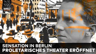 14 Oktober 1920 Erwin Piscators revolutionäres quotProletarisches Theaterquot in Berlin eröffnet [upl. by Schroder]