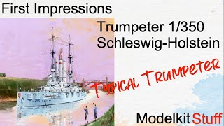 First Impressions Trumpeter 1350 SchleswigHolstein 1908 [upl. by Nwahsem520]