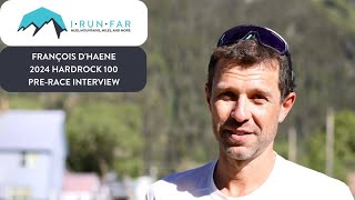 François DHaene Pre2024 Hardrock 100 Interview [upl. by Rede]