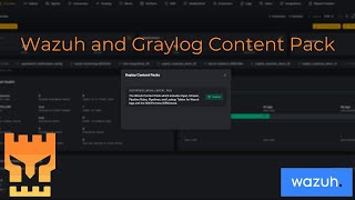 Wazuh Content Pack For Graylog  Easily Configure Your SOCFortress SIEM Stack [upl. by Anerol]