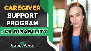 Caregiver Support Program and VA Disability  All You Need To Know [upl. by Aryek]