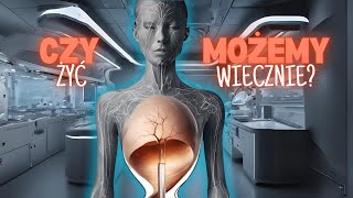 Czy możemy żyć WIECZNIE [upl. by Orodoet]