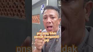 pns yang tidak pernah ambil gaji [upl. by Armmat]