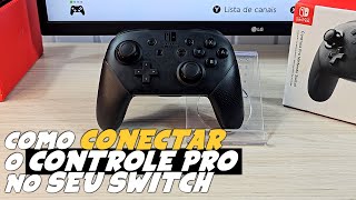 Como CONECTAR e USAR O CONTROLE PRO no NINTENDO SWITCH SEM FIO ou COM CABO [upl. by Fiden]