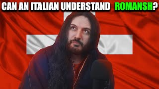 Can An Italian Understand Romansh Gosh That was something [upl. by Bock]