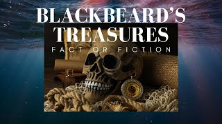 The Sunken Treasure of Blackbeard  FACT OR FICTION Mysteries of the Deep 🌊 deepseamysteries [upl. by Ignatia]