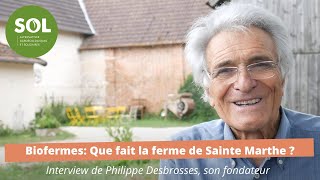 Biofermes Que fait la Ferme de Sainte Marthe [upl. by Dielu911]