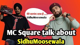 MC Square talks about Sidhu Moosewala  Sarpanch Shab  New Update  sachindhauraiwala  youtube [upl. by Scarrow]