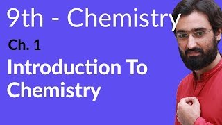 9th Class Chemistry Ch 1  Introduction to Chemistry  Matric part 1 Chemistry [upl. by Pitt]