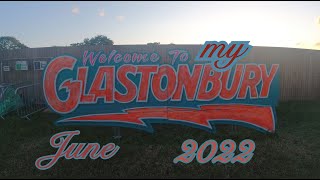 My Glasto 2022 Glastonbury Festival 2022 [upl. by Mord]