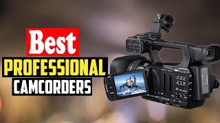 ✅Top 10 Best Professional Camcorders in 2023 Reviews [upl. by Ellenij]