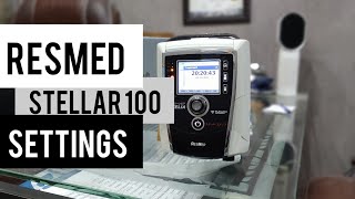 Resmed Stellar 100 Bipap machine Settings  How to use bipap  how to change modes and pressure [upl. by Dam]