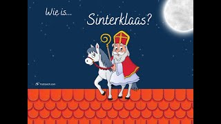 Wie is Sinterklaas [upl. by Ennovehc637]