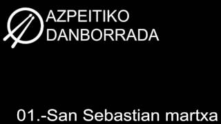 01 San Sebastian martxa  Azpeitiko musika banda [upl. by Wenonah]