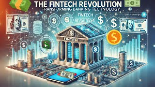 The Fintech Revolution Transforming Banking Technology [upl. by Dexter]