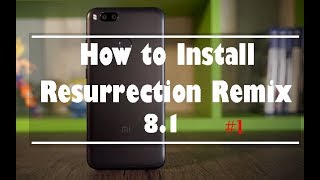 Install amp Review Xiaomi Mi5x ROM Resurrection Remix Android Oreo 81 Tiffany 1 [upl. by Nicolella]