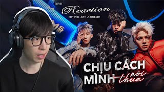 RHYDER  CHỊU CÁCH MÌNH NÓI THUA  ft BAN x COOLKID  ViruSs Reaction [upl. by Kylander297]