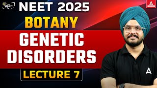 Genetic Disorders Class 12 NEET 2025 Preparation  Principles of Inheritance and Variation Class 12 [upl. by Efrem298]