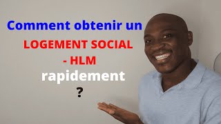 Comment obtenir  trouver rapidement un LOGEMENT SOCIAL  HLM en France Procédures Conseils sites [upl. by Schnur]