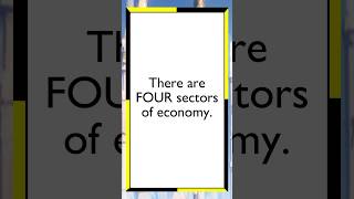 The Four Sectors of Economy [upl. by Shir]