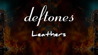 deftones  leathers  karaoke [upl. by Nahtanha]