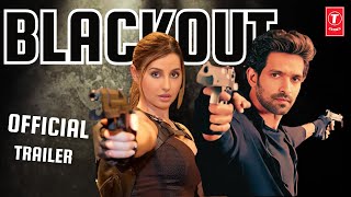 Blackout Official Trailer  Nora Fatehi  Vikrant Massey  Mouni Roy  TSeries [upl. by Naujed]