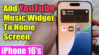 iPhone 1616 Pro Max How to Add YouTube Music Widget To Home Screen [upl. by Florio392]