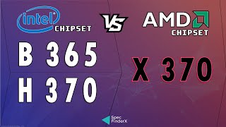 Differents between Intel B365 Intel H370 and AMD X370 chipsets [upl. by Euqor]