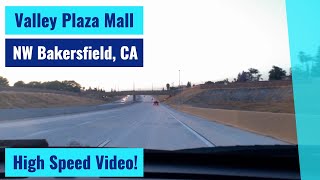 Valley Plaza Mall to NW Bakersfield CA  High Speed Driving Video [upl. by Darline]