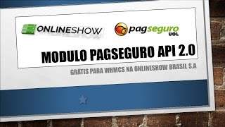 Modulo WHMCS PagSeguro API 20 com retorno automatico 2016 [upl. by Dickey]